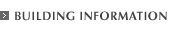 BUILDING INFORMATION - ʪ